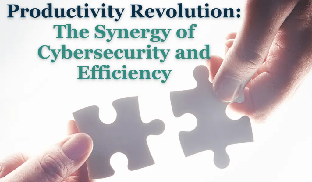 Productivity and Cybersecurity 1024x597 1