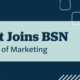 BSN Appoints Dan Dufault as Vice President of Marketing