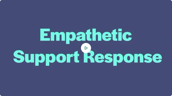 Empathetic Support Response