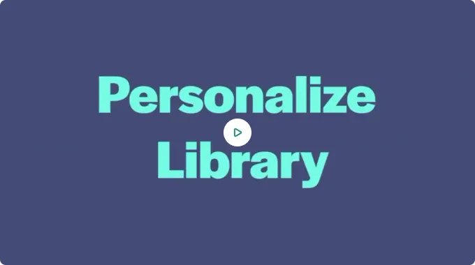 Personalize Library